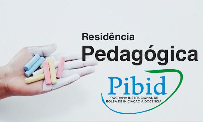 PIBID e Residência Pedagógica