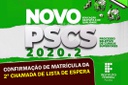 PSCS 2020-2 Confirmação Matrícula 2ª Chamada - Lista de Espera