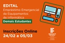 Empréstimo Emergencial de Equipamentos - Demais Estudantes
