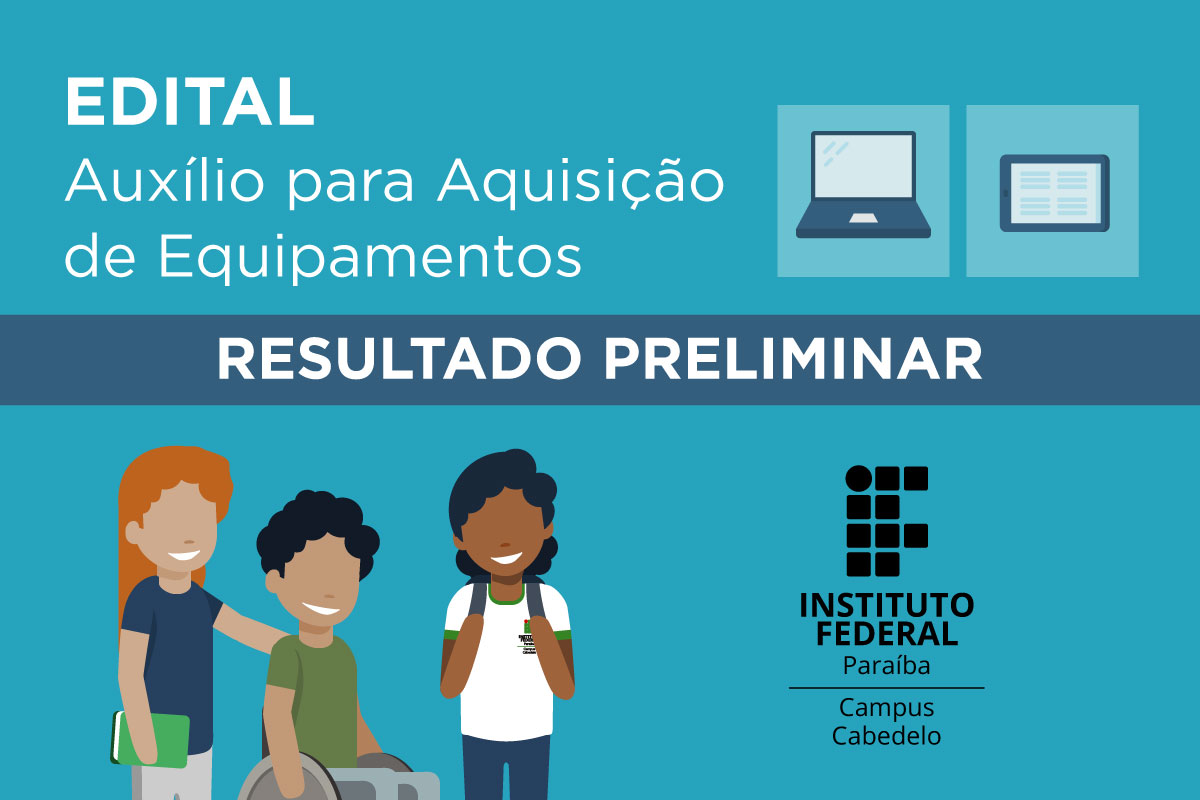 Auxílio Inclusão Digital para Aquisição de Equipamentos 2021 - Resultado Preliminar