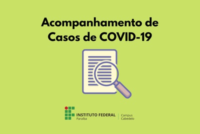 Acompanhamento de Casos COVID-19 Campus Cabedelo Acompanhamento de Casos COVID-19 Campus Cabedelo