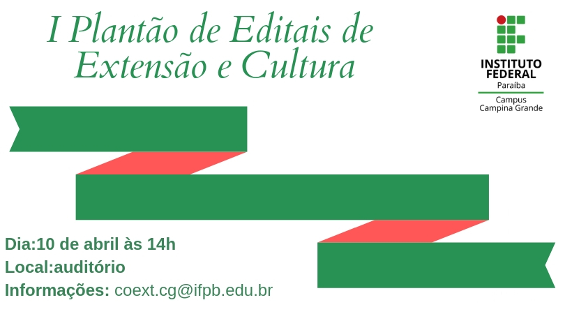 I PLANTÃO DOS EDITAIS DE EXTENSÃO E CULTURA