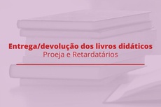 Última etapa de entrega e devolução do material ocorrerá em dois dias