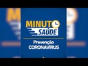 Minuto Saúde - Prevenção coronavírus