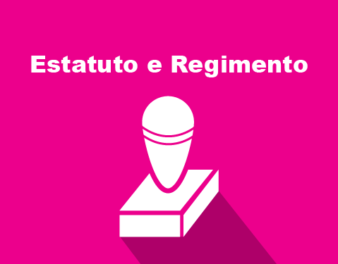 Regimento e Estatuto