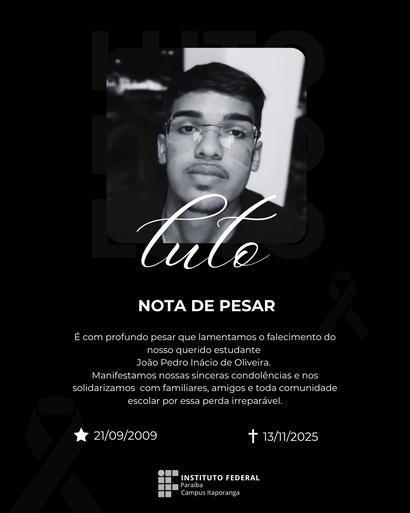 Falecimento do discente João Pedro Inácio de Oliveira