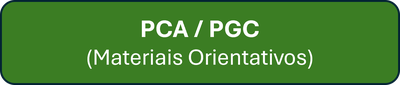 Botão PCA_PGC materiais orientativos.png