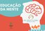 EDUCAÇÃO DA MENTE .jpg