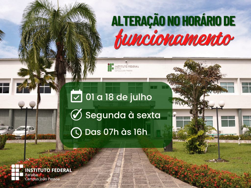 Horário de funcionamento julho de 2025