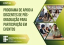 Programa de Apoio a discentes Pós-Graduação Participação em Eventos 2025.2.jpg