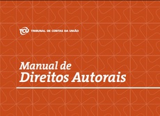 Manual de Direitos Autorais. Autor -Tribunal de Contas da União