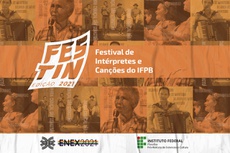 Festival de Intérpretes e Canções (Festin) do IFPB abriu inscrições — Instituto Federal da Paraiba IFPB