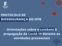 Protocolo de Biossegurança do IFPB traz orientações sobre o combate à propagação da Covid-19 durante as atividades presenciais (1).png