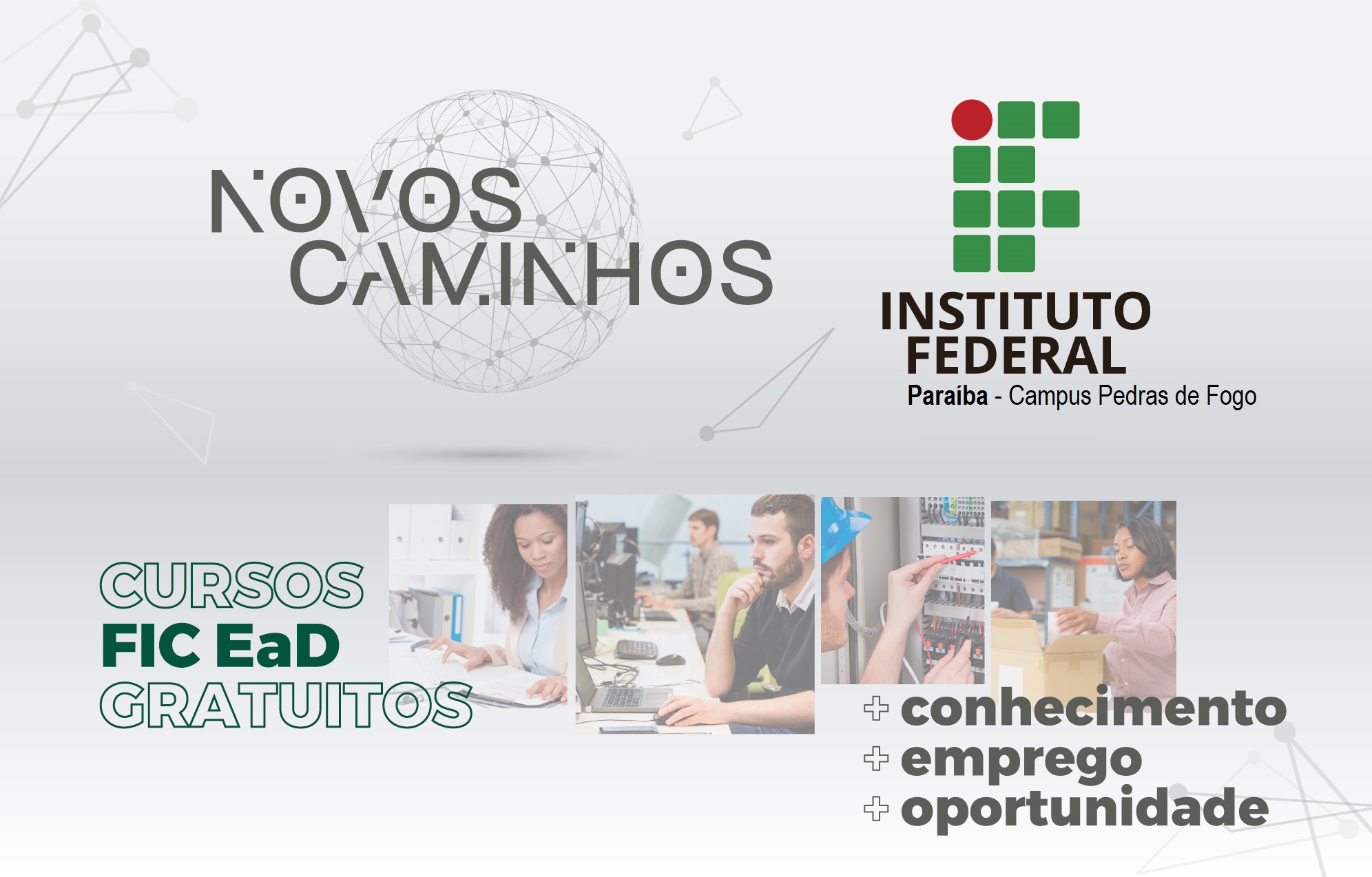  os certificados de conclusão dos cursos do Programa Novos Caminhos