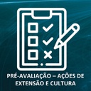Pré-avaliação – Ações de Extensão e Cultura.jpg