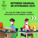 Orientações para o Retorno Gradual das atividades presenciais